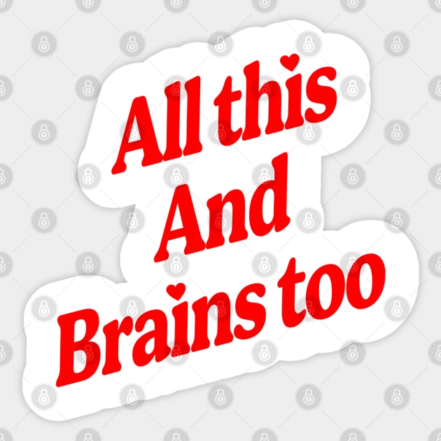 All This And Brains Too Sticker by Drawings Star